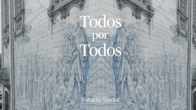 Imagem do Programa / Episiódio - Estado Social - Todos por Todos