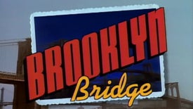Imagem do Programa / Episiódio - Brooklyn Bridge